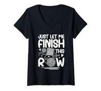 Womens Just Let Me Finish This Row Knitting Fun V-Neck T-Shirt