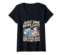 Women's Just One More Cast and One More Beer with My Dog V-Neck T-Shirt