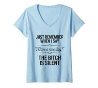 Womens Just Remember When I Say “Have A Nice Day!” Witty Attitude V-Neck T-Shirt