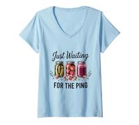 Womens Just Waiting for The Ping Canning Season Homemade V-Neck T-Shirt