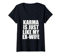 Women's Karma is Just Like My Ex Wife V-Neck T-Shirt