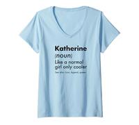 Women's Katherine Like A Normal Girl Only Cooler Queen First Name V-Neck T-Shirt
