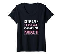 Women's Keep Calm and Let Mackenzie Handle It Chill First Name V-Neck T-Shirt