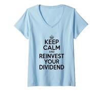 Womens Keep Calm and Reinvest Your Dividend Motivational V-Neck T-Shirt