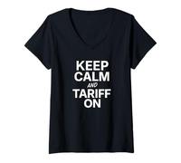 Women's Keep Calm and Tariff On Funny Trade Policy Humor Tariffs V-Neck T-Shirt