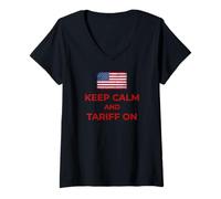 Women's Keep Calm and Tariff On Support Tariffs Flag Conservative V-Neck T-Shirt
