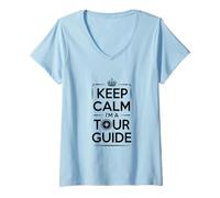 Women's Keep Calm I'm a Tour Guide Travel V-Neck T-Shirt