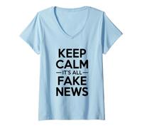 Womens Keep Calm It's All Fake News Sarcastic Humor V-Neck T-Shirt