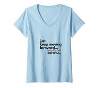 Women's Keep Moving Forward Leave The Past Behind V-Neck T-Shirt