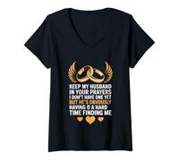 Women's Keep My Husband in Your Prayers Funny Single Women Quote V-Neck T-Shirt