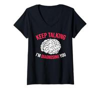 Womens Keep Talking I’m Diagnosing You White Brain V-Neck T-Shirt