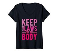 Womens KEEP YOUR LAWS OFF MY BODY Bodily Autonomy Rights V-Neck T-Shirt