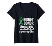 Women's Kidney Donor Because Who Wouldn't Want A Piece of This V-Neck T-Shirt