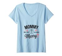 Womens Kids Mommy Will You Marry My Daddy Family Fun Quote V-Neck T-Shirt