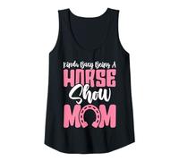 Womens Kinda Busy Being A Horse Show Mom Funny Equestrian Mom Tank Top