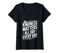 Womens Kindness Matters All Day Every Day Motivational Quote V-Neck T-Shirt