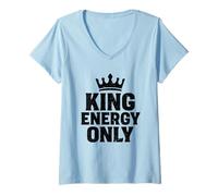 Womens King Energy Only Bold Statement Motivational Alpha Male V-Neck T-Shirt