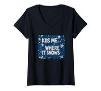 Women's Kiss me Where it Snows for Funny Naughty Christmas V-Neck T-Shirt