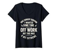 Womens Knee Surgery Survivor I Wanted Some Time Off Work But This V-Neck T-Shirt