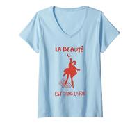 Womens La Beaute La Beauté Est Dans La Rue Beauty is in the street V-Neck T-Shirt
