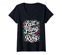 Women's Last Fling Before The Ring Bachelorette Party Tee V-Neck T-Shirt