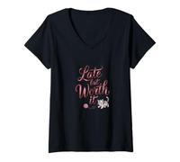 Womens Late But Worth It Funny Sarcastic Quote V-Neck T-Shirt