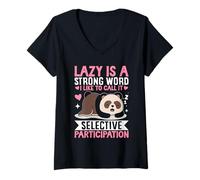 Women's Lazy is A Strong Word I Like to Call It Selective Participat V-Neck T-Shirt