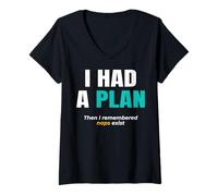 Womens Lazy Logic. I had a Plan. Then i Remembered naps Exist. V-Neck T-Shirt