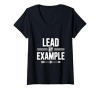 Women's Lead By Example Motivational Quote for Leaders V-Neck T-Shirt