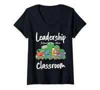Womens Leadership Starts in the Classroom Teacher Back To School V-Neck T-Shirt