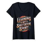 Womens Learning is Not A Spectator Sport Teacher Motivation |- V-Neck T-Shirt