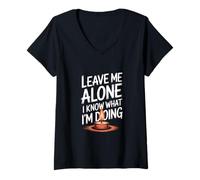 Womens Leave Me Alone I Know What I'm Doing Confidence Minimalist V-Neck T-Shirt