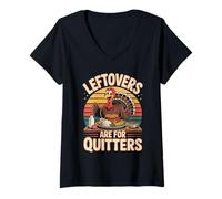 Womens Leftovers are for Quitters Funny Turkey V-Neck T-Shirt