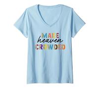Womens Leopard Make Heaven Crowded Quotes Christians V-Neck T-Shirt
