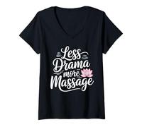 Women's Less Drama More Massage Funny Massage Therapy V-Neck T-Shirt