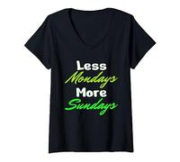 Womens Less Monday More Sunday Funny Sayings Gift V-Neck T-Shirt