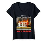 Women's Let All Racist institutions Burn to The Ground V-Neck T-Shirt
