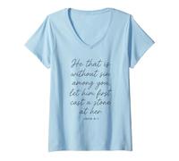 Women's Let Him Cast The First Stone Bible Verse Scripture John 8:7 V-Neck T-Shirt