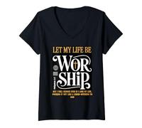 Women's Let Life Be Worship Baptism Bible Baptized Christian V-Neck T-Shirt