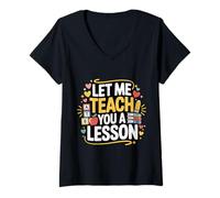 Women's Let Me Teach You A Lesson Teacher Education Joke - V-Neck T-Shirt