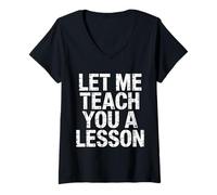 Women's Let Me Teach You A Lesson Teacher Education Joke |- V-Neck T-Shirt
