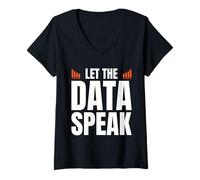 Women's Let The Data Speak Analyst Statistician V-Neck T-Shirt