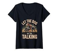 Women's Let The Dog Do The Talking Hog Hunting Hunter V-Neck T-Shirt