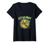 Women's LET US Pray - Praying Mantis Pun Funny Sarcasm Aliens Punny V-Neck T-Shirt