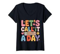 Womens Let's Call It A Day Tired Office Worker Employee --- V-Neck T-Shirt