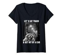 Womens Lets eat Trash and get hit by a Car Raccoon V-Neck T-Shirt