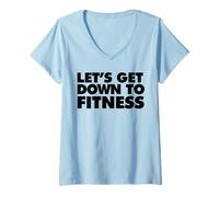 Womens Let's Get Down to Fitness V-Neck T-Shirt