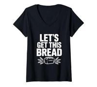 Womens Let's Get This Bread Motivational Quote V-Neck T-Shirt