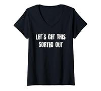Women's Let's Get This Sorted Out V-Neck T-Shirt