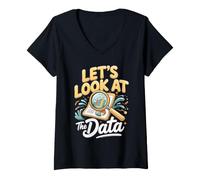 Women's Let's Look at the Data Business Analyst Data Analytics V-Neck T-Shirt